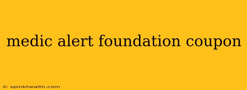 medic alert foundation coupon
