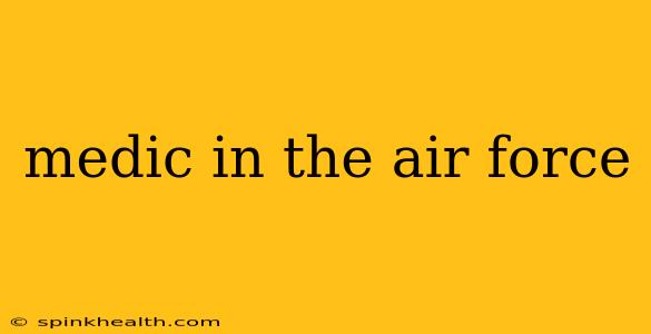 medic in the air force