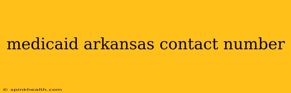 medicaid arkansas contact number