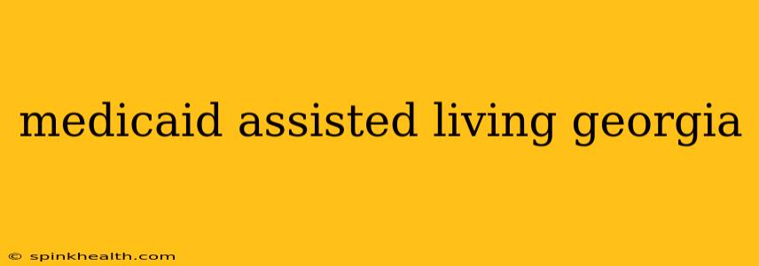 medicaid assisted living georgia