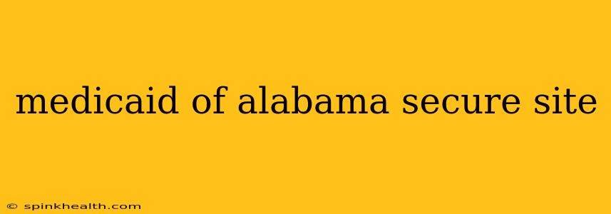 medicaid of alabama secure site