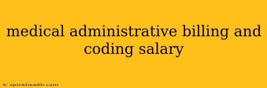 medical administrative billing and coding salary