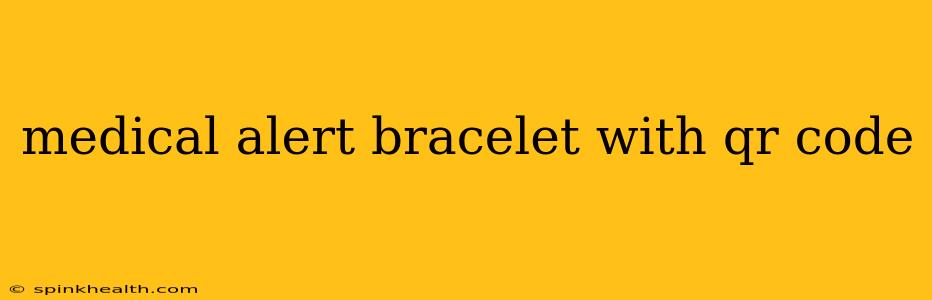 medical alert bracelet with qr code