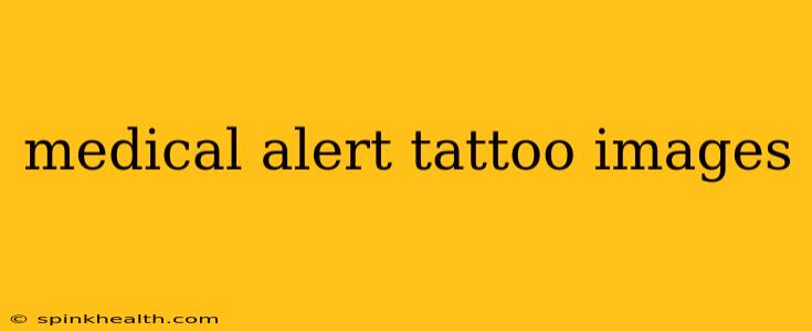 medical alert tattoo images