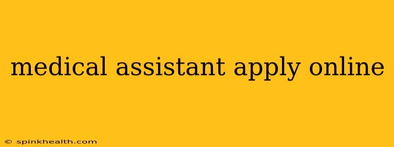 medical assistant apply online