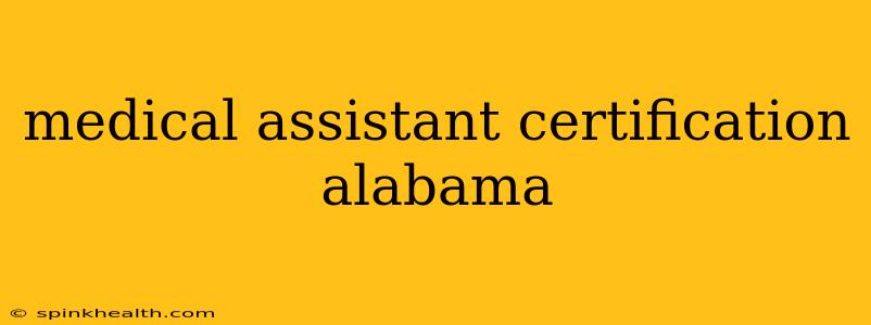 medical assistant certification alabama