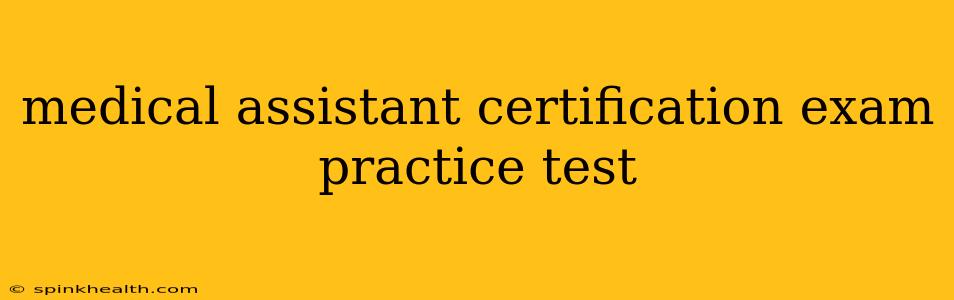 medical assistant certification exam practice test