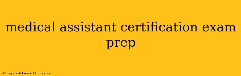 medical assistant certification exam prep