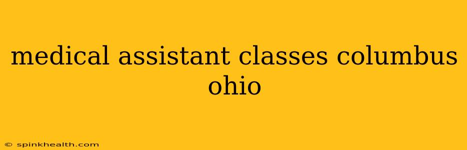 medical assistant classes columbus ohio