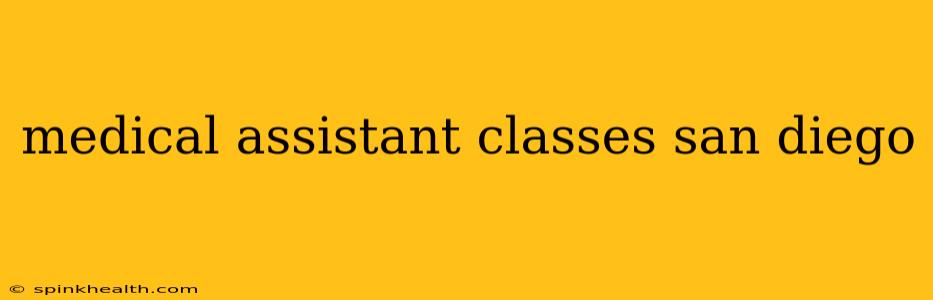 medical assistant classes san diego