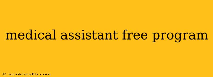 medical assistant free program