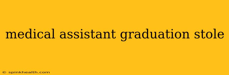 medical assistant graduation stole