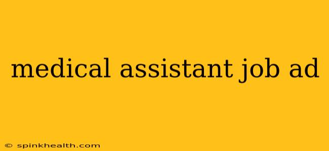 medical assistant job ad