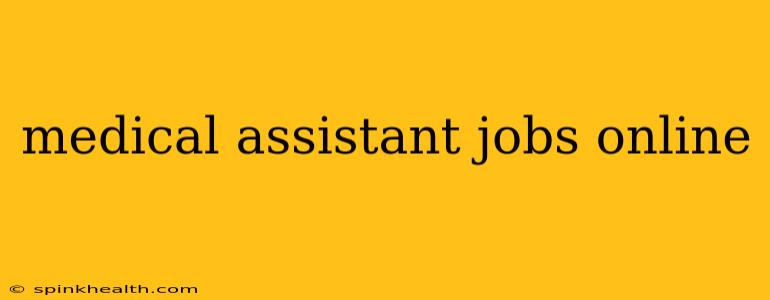 medical assistant jobs online