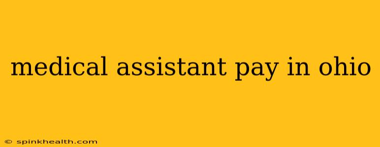 medical assistant pay in ohio
