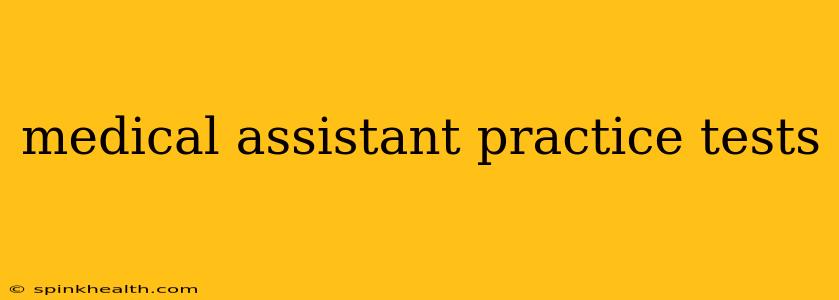 medical assistant practice tests