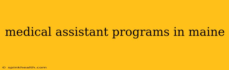 medical assistant programs in maine