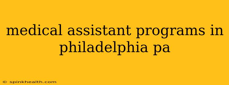 medical assistant programs in philadelphia pa