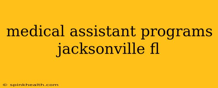 medical assistant programs jacksonville fl