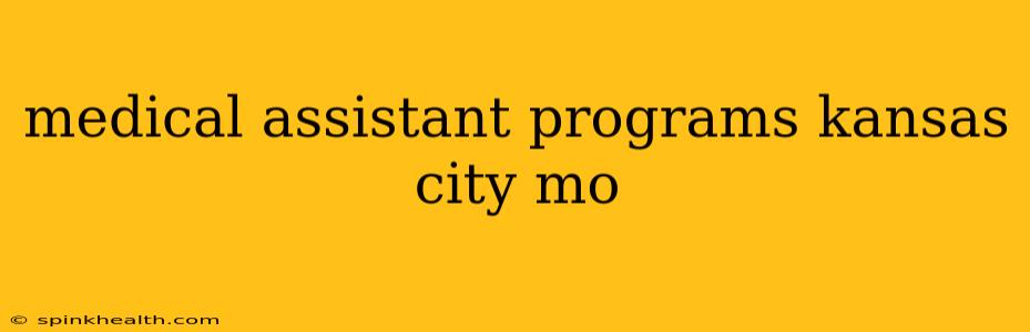 medical assistant programs kansas city mo