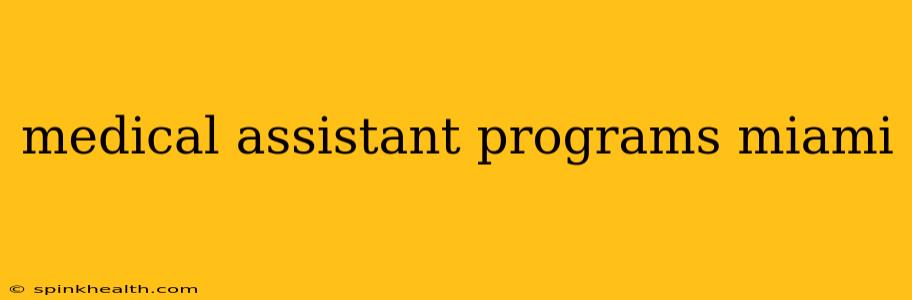 medical assistant programs miami