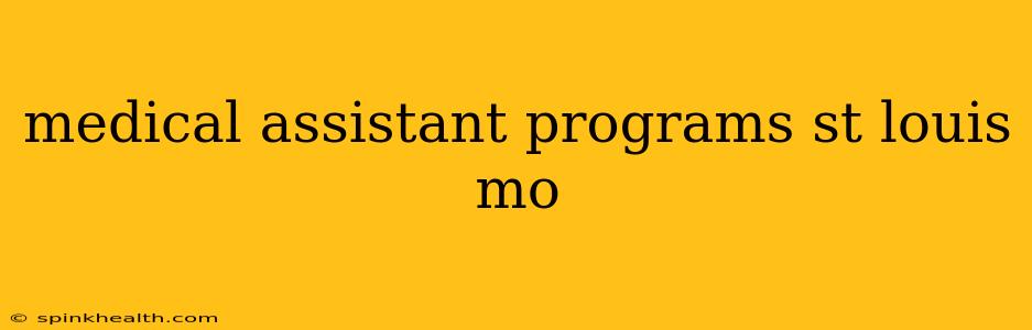 medical assistant programs st louis mo