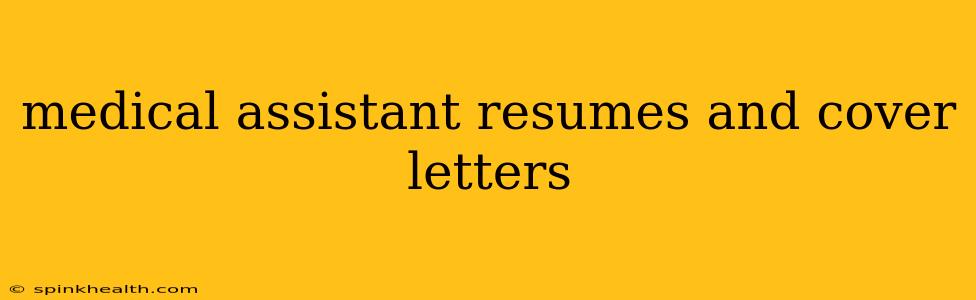 medical assistant resumes and cover letters