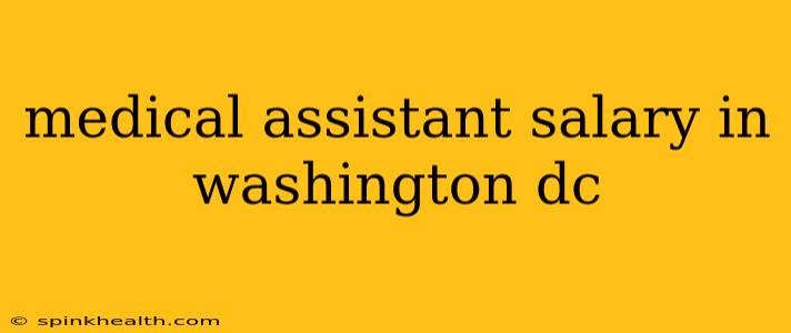 medical assistant salary in washington dc