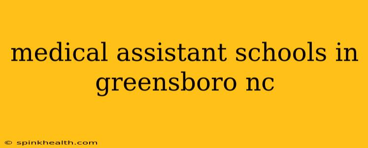 medical assistant schools in greensboro nc
