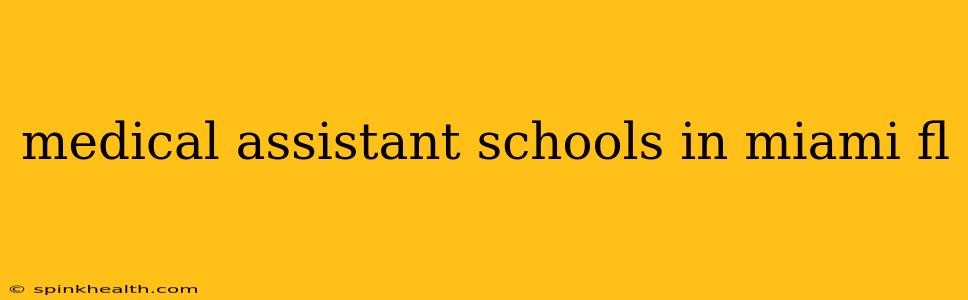 medical assistant schools in miami fl