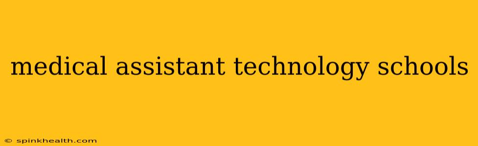 medical assistant technology schools
