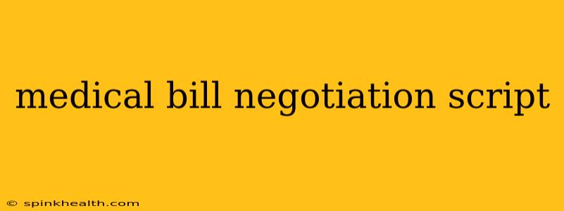 medical bill negotiation script