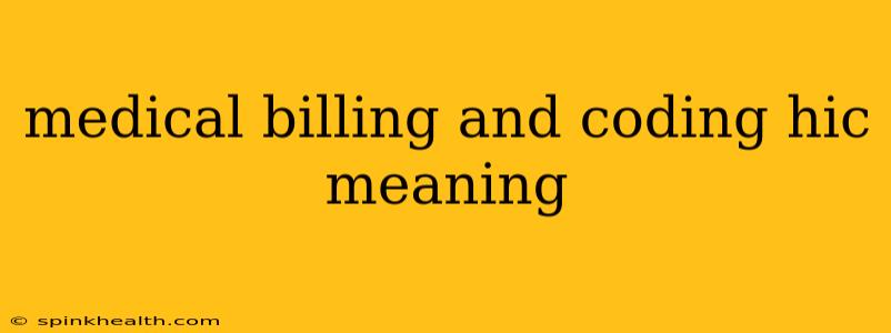 medical billing and coding hic meaning