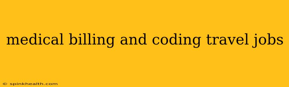medical billing and coding travel jobs