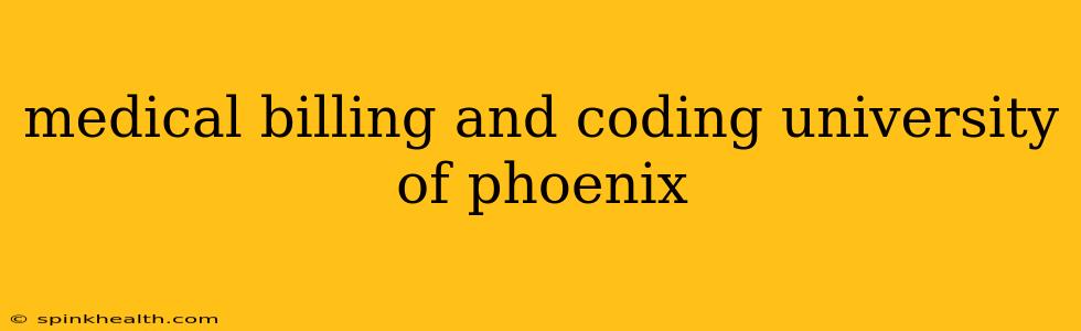 medical billing and coding university of phoenix