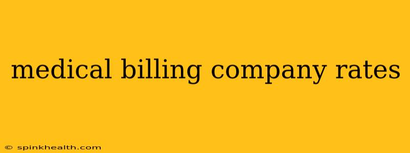 medical billing company rates
