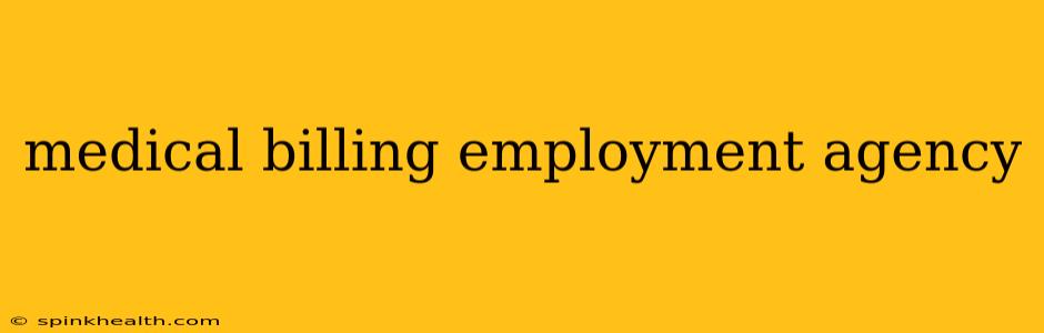 medical billing employment agency