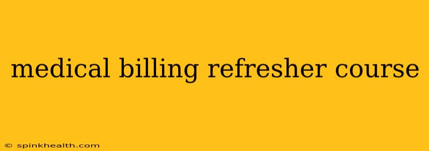 medical billing refresher course