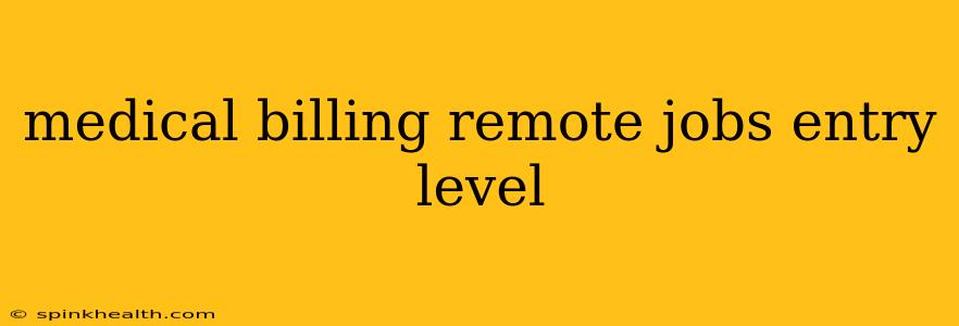 medical billing remote jobs entry level