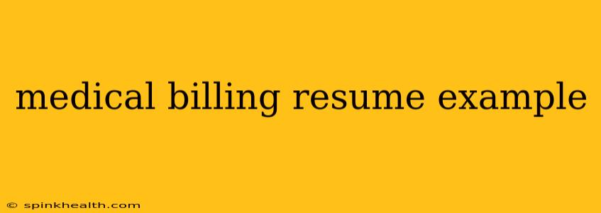 medical billing resume example