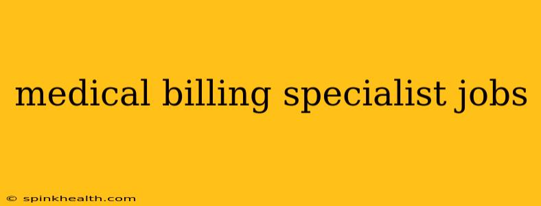 medical billing specialist jobs