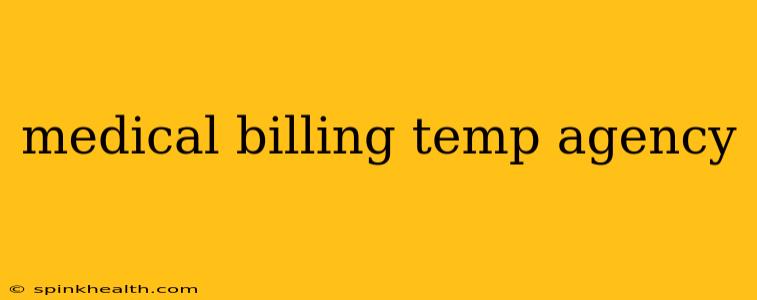 medical billing temp agency