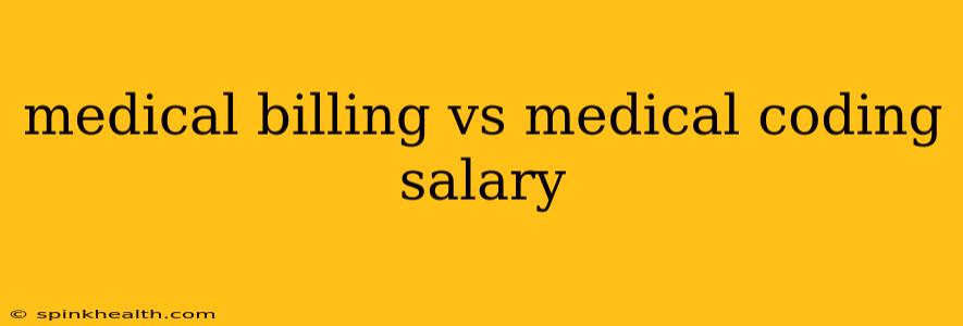 medical billing vs medical coding salary