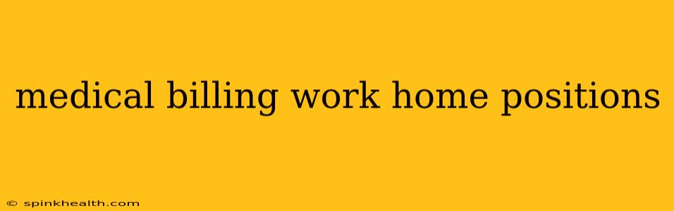 medical billing work home positions