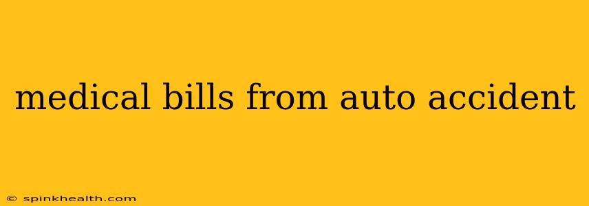 medical bills from auto accident