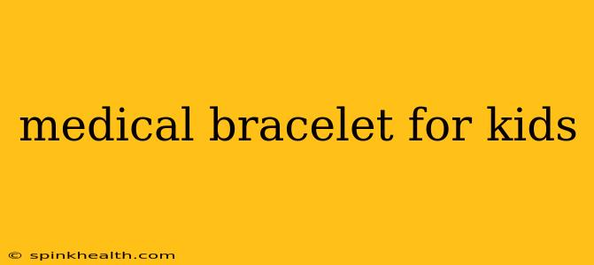medical bracelet for kids