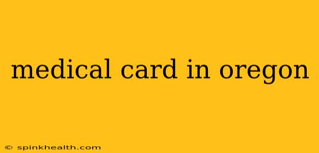 medical card in oregon