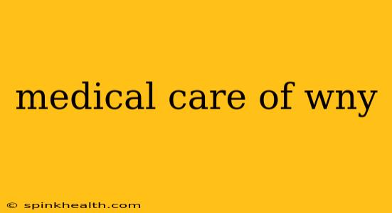medical care of wny