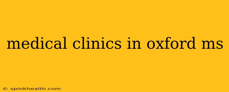 medical clinics in oxford ms