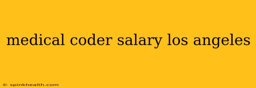 medical coder salary los angeles